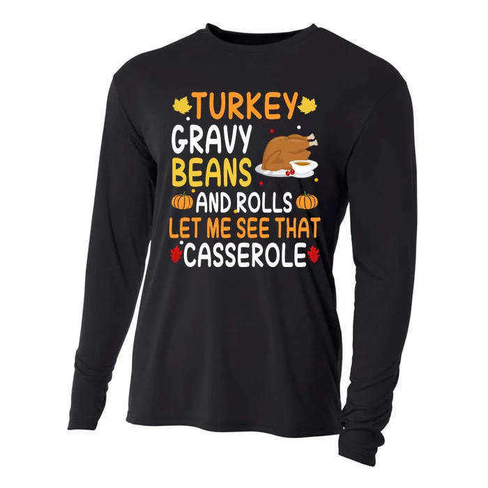 Turkey Gravy Beans And Rolls Let Me See That Casserole Funny Thanksgiving Cooling Performance Long Sleeve Crew