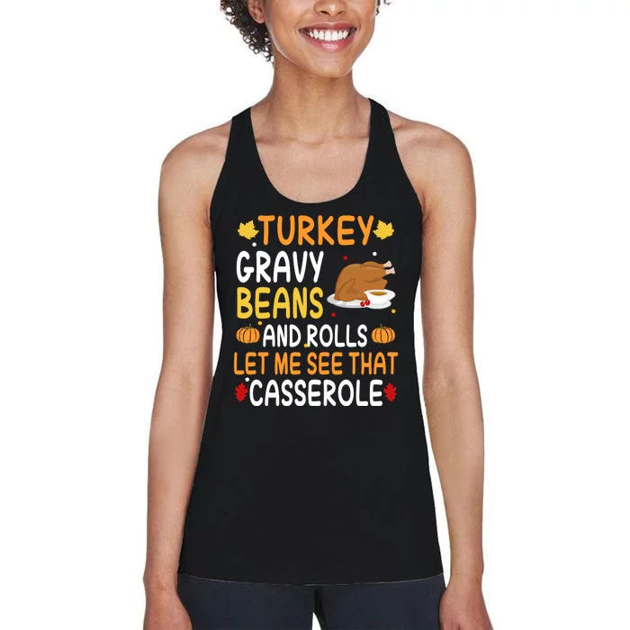 Turkey Gravy Beans And Rolls Let Me See That Casserole Funny Thanksgiving Women's Racerback Tank