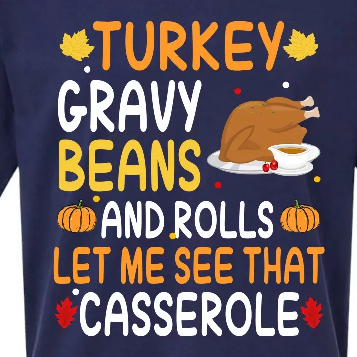 Turkey Gravy Beans And Rolls Let Me See That Casserole Funny Thanksgiving Sueded Cloud Jersey T-Shirt