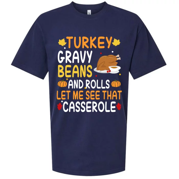 Turkey Gravy Beans And Rolls Let Me See That Casserole Funny Thanksgiving Sueded Cloud Jersey T-Shirt