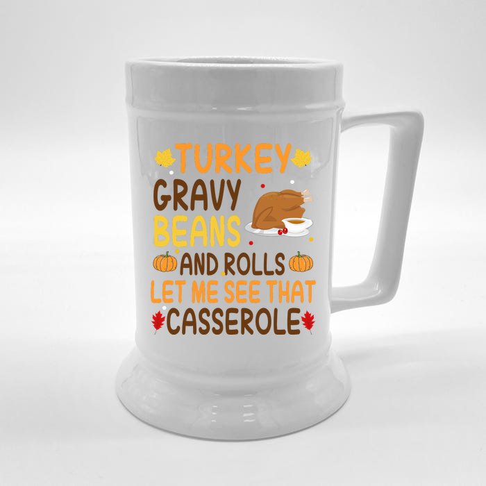 Turkey Gravy Beans And Rolls Let Me See That Casserole Funny Thanksgiving Front & Back Beer Stein