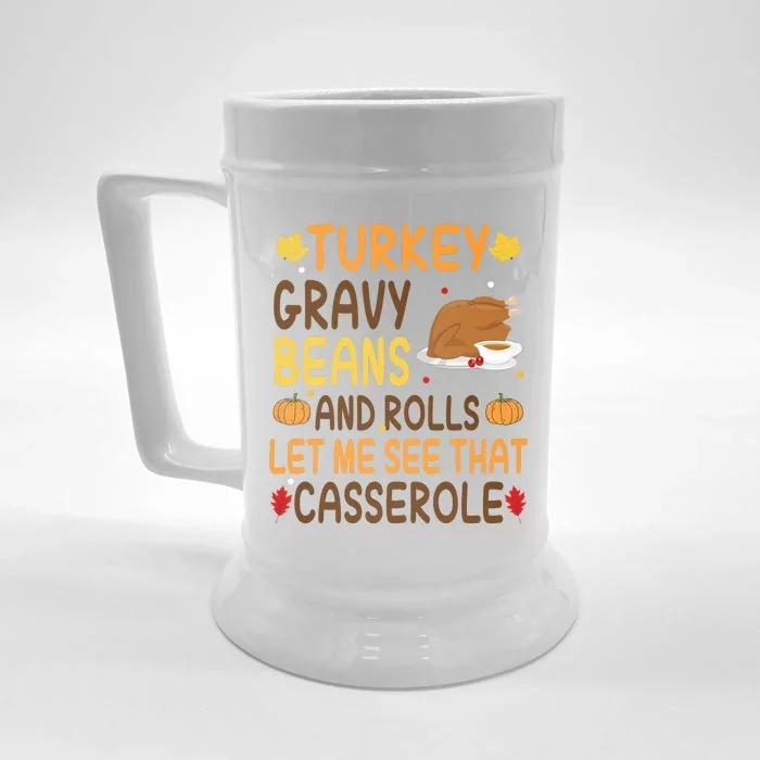 Turkey Gravy Beans And Rolls Let Me See That Casserole Funny Thanksgiving Front & Back Beer Stein