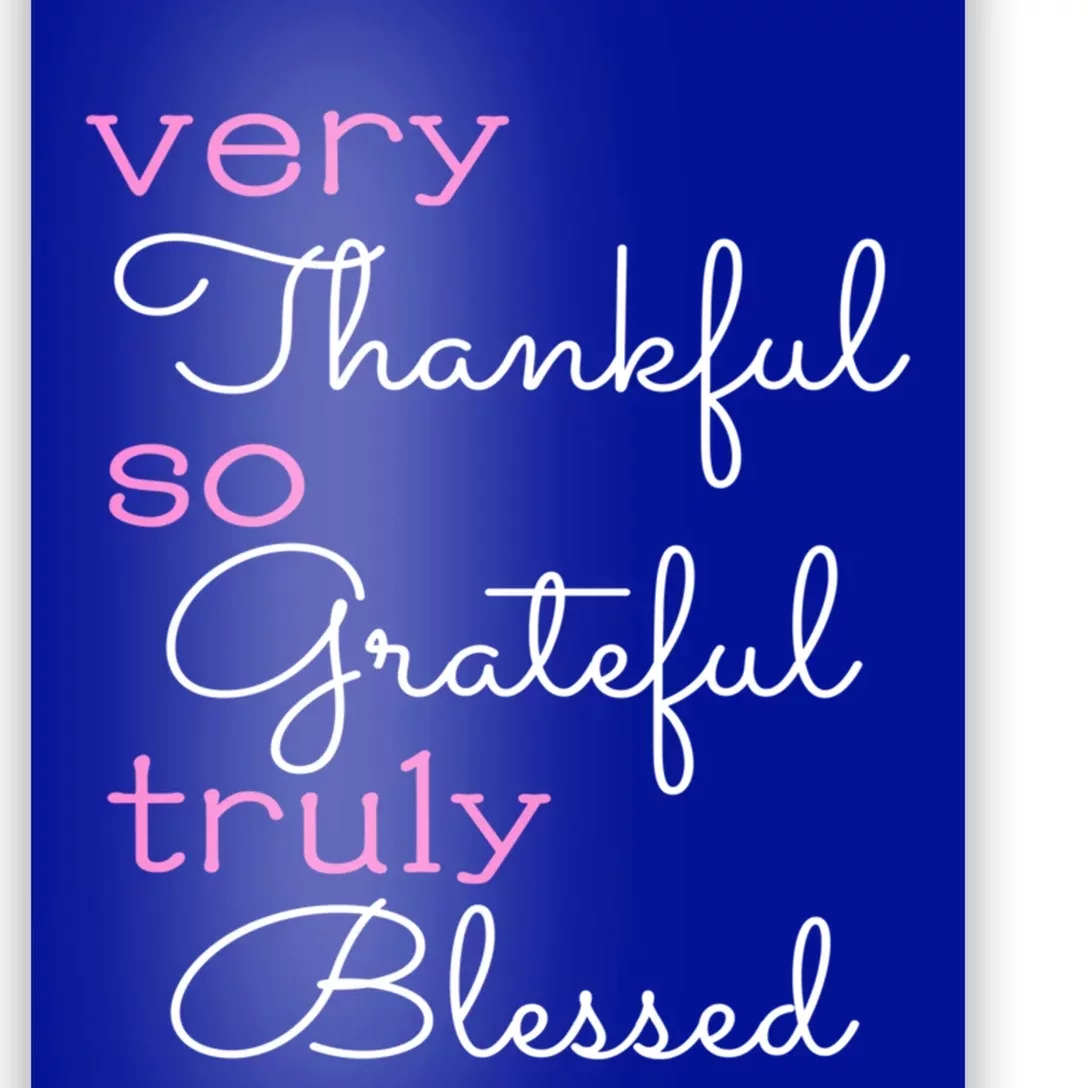 Thankful Grateful Blessed Positivity Motivational Christian Funny Gift Poster