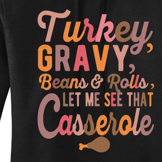 Turkey Gravy Beans And Rolls Let Me See That Casserole Tee TShirt Women's Pullover Hoodie