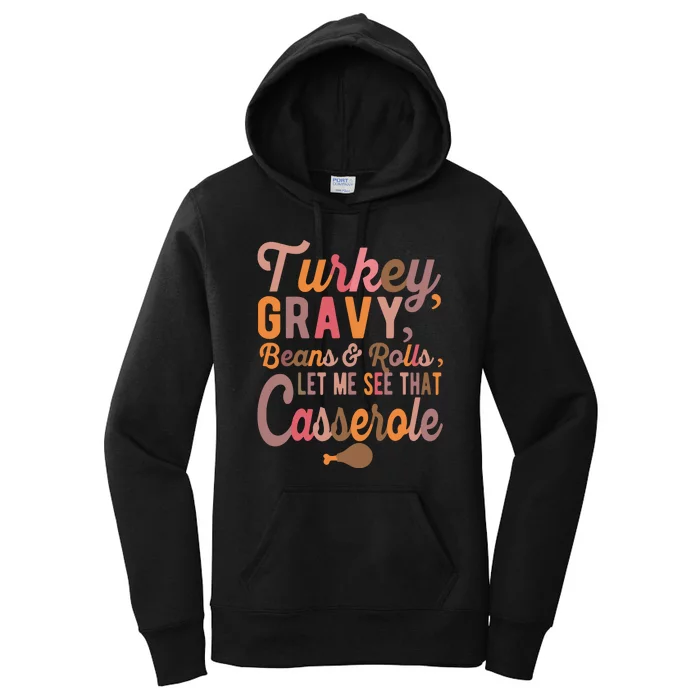 Turkey Gravy Beans And Rolls Let Me See That Casserole Tee TShirt Women's Pullover Hoodie