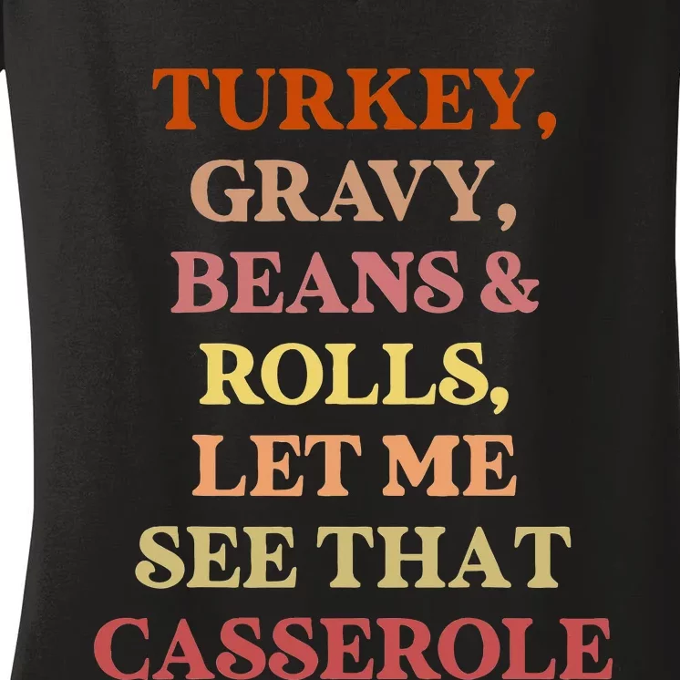 Turkey Gravy Beans And Rolls Let Me See That Casserole Women's V-Neck T-Shirt