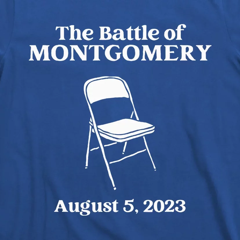 The Great Battle Of Montgomery Folding Chair Funny T-Shirt