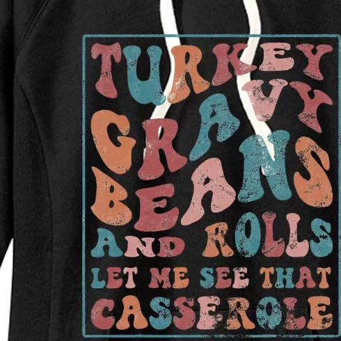 Turkey Gravy Beans And Rolls Let Me See That Casserole Women's Fleece Hoodie