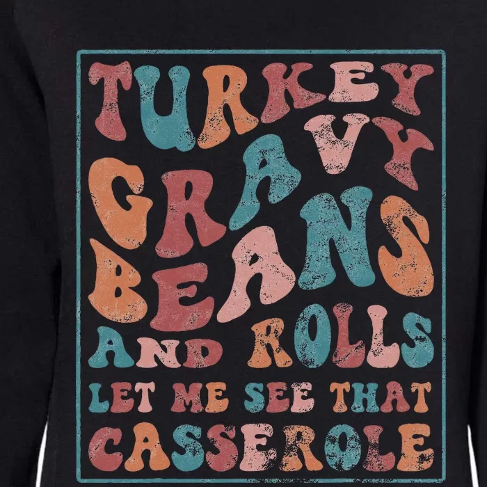 Turkey Gravy Beans And Rolls Let Me See That Casserole Womens California Wash Sweatshirt