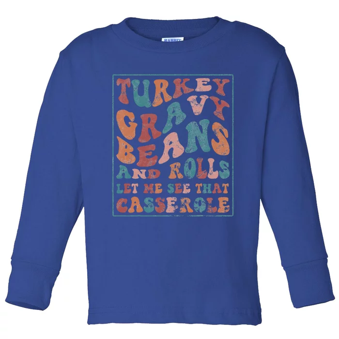 Turkey Gravy Beans And Rolls Let Me See That Casserole Toddler Long Sleeve Shirt