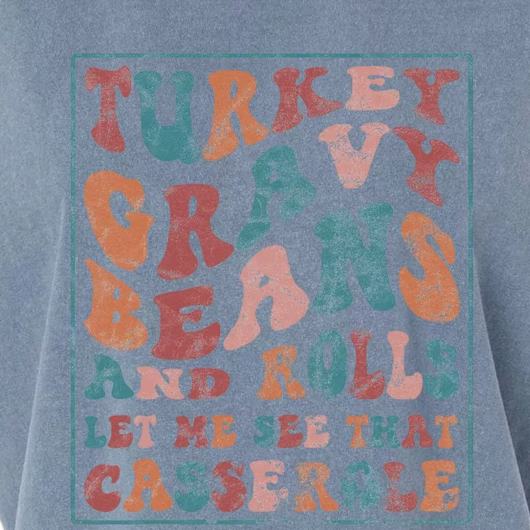 Turkey Gravy Beans And Rolls Let Me See That Casserole Garment-Dyed Women's Muscle Tee