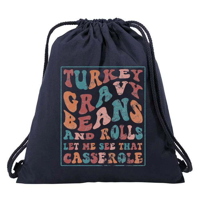 Turkey Gravy Beans And Rolls Let Me See That Casserole Drawstring Bag