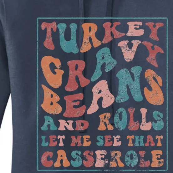 Turkey Gravy Beans And Rolls Let Me See That Casserole Women's Pullover Hoodie