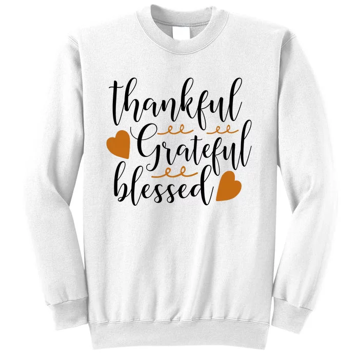 Thankful Grateful Blessed Sweatshirt