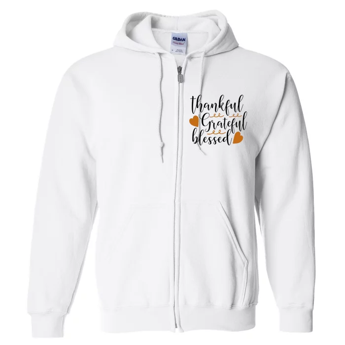 Thankful Grateful Blessed Full Zip Hoodie