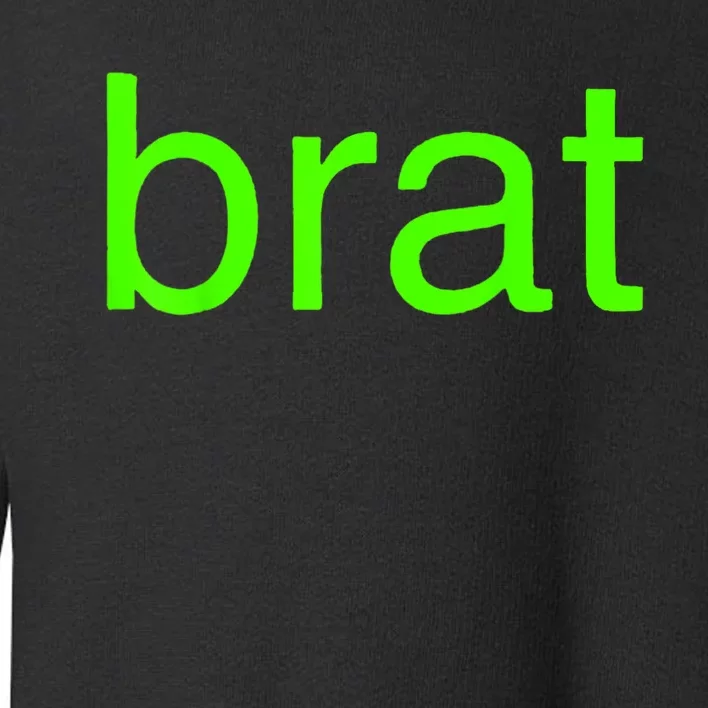 Trending Green Brat Toddler Sweatshirt