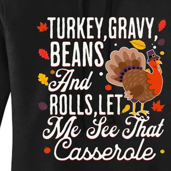 Turkey Gravy Beans And Rolls Let Me See That Casserole Women's Pullover Hoodie