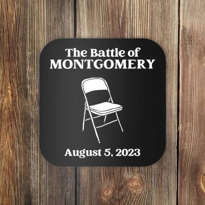 The Great Battle Of Montgomery Folding Chair Funny Coaster