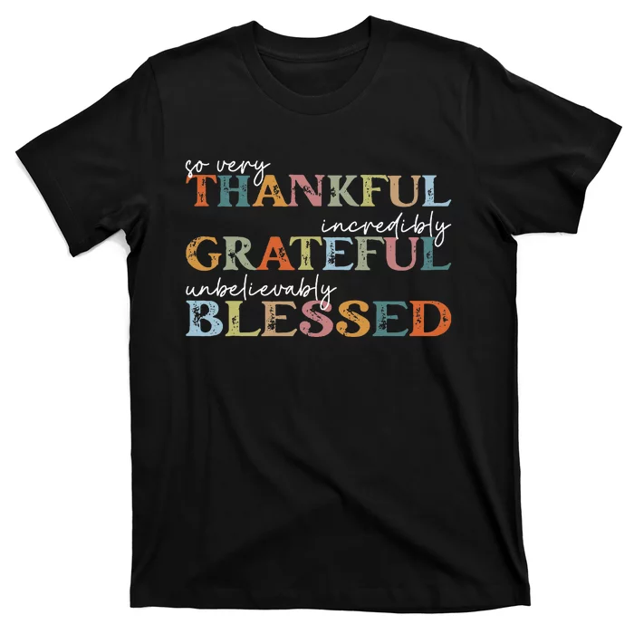 Thankful Grateful Blessed Happy Thanksgiving Day T-Shirt