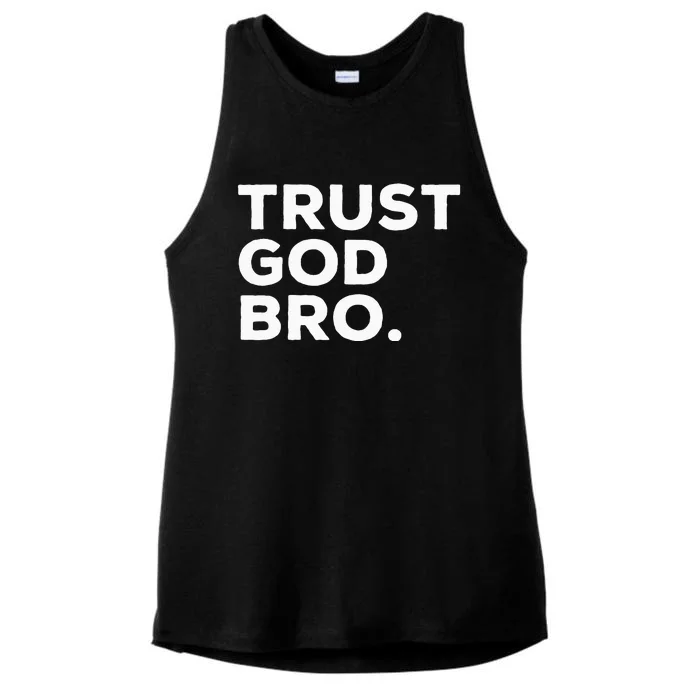 Trust God Bro Funny Christian Faith Quote Ladies Tri-Blend Wicking Tank