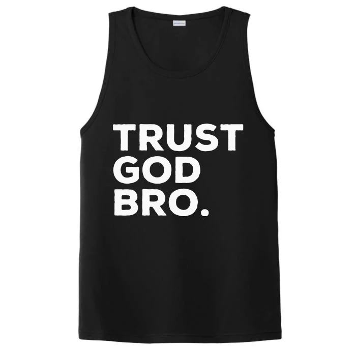 Trust God Bro Funny Christian Faith Quote Performance Tank