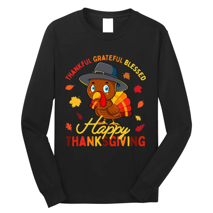 Thankful Grateful Blessed Thanksgiving Turkey Long Sleeve Shirt