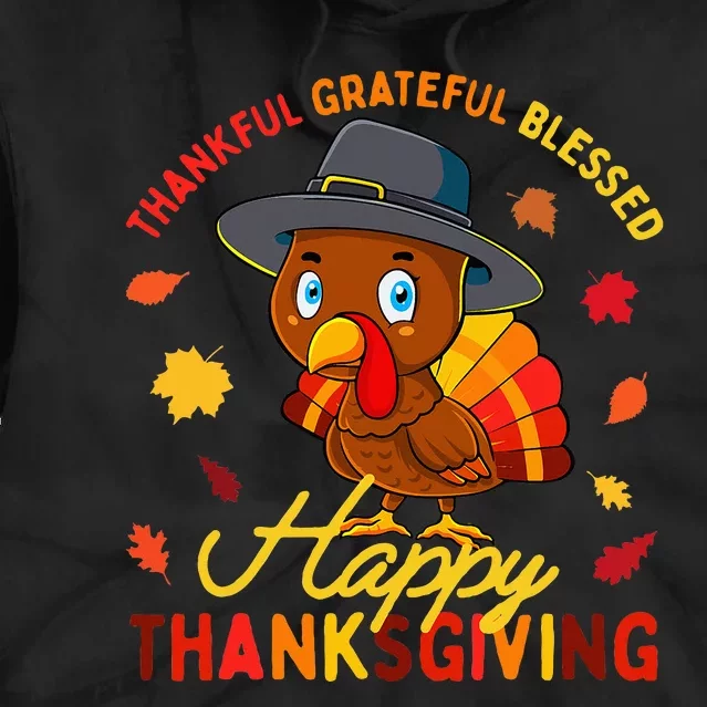 Thankful Grateful Blessed Thanksgiving Turkey Tie Dye Hoodie