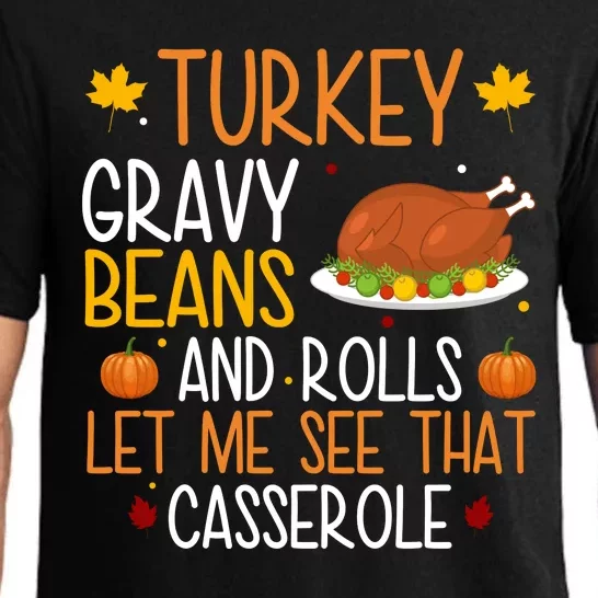 Turkey Gravy Beans And Rolls Let Me See That Casserole Funny Thanksgiving Pajama Set