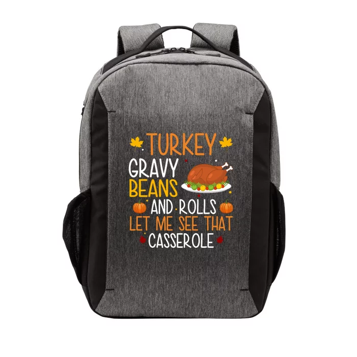 Turkey Gravy Beans And Rolls Let Me See That Casserole Funny Thanksgiving Vector Backpack