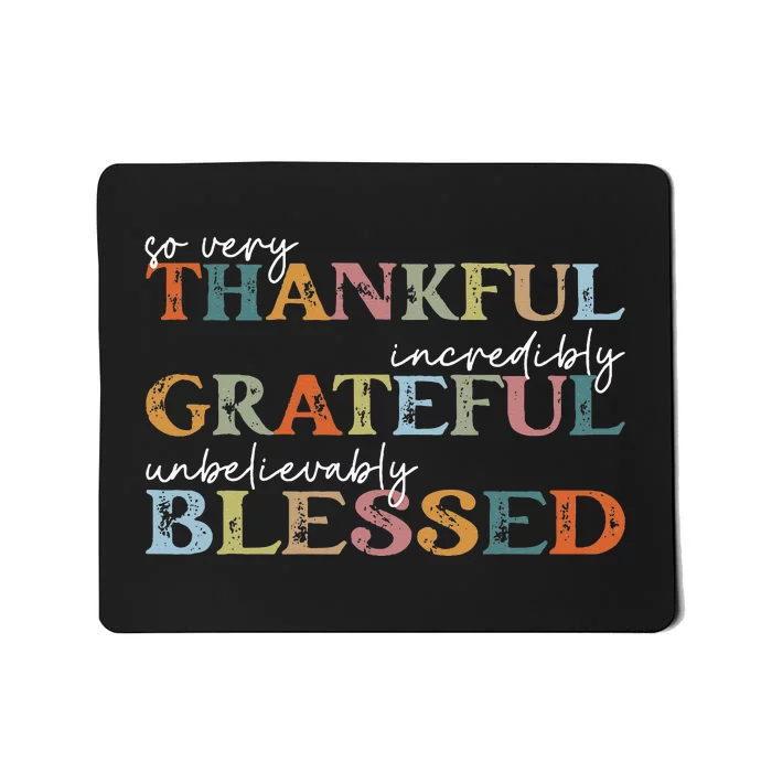 Thankful Grateful Blessed Happy Thanksgiving Day Funny Gifts Mousepad