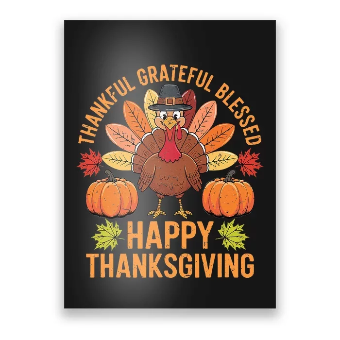 Thankful Grateful Blessed Turkey Women Happy Thanksgiving Poster