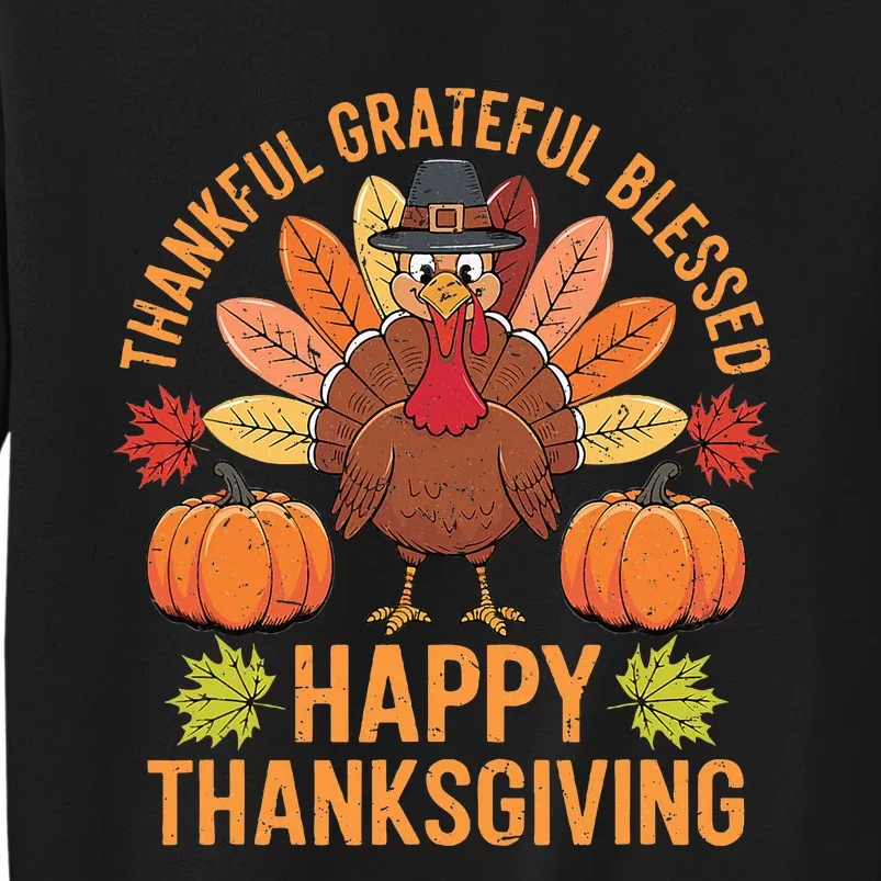 Thankful Grateful Blessed Turkey Women Happy Thanksgiving Tall Sweatshirt