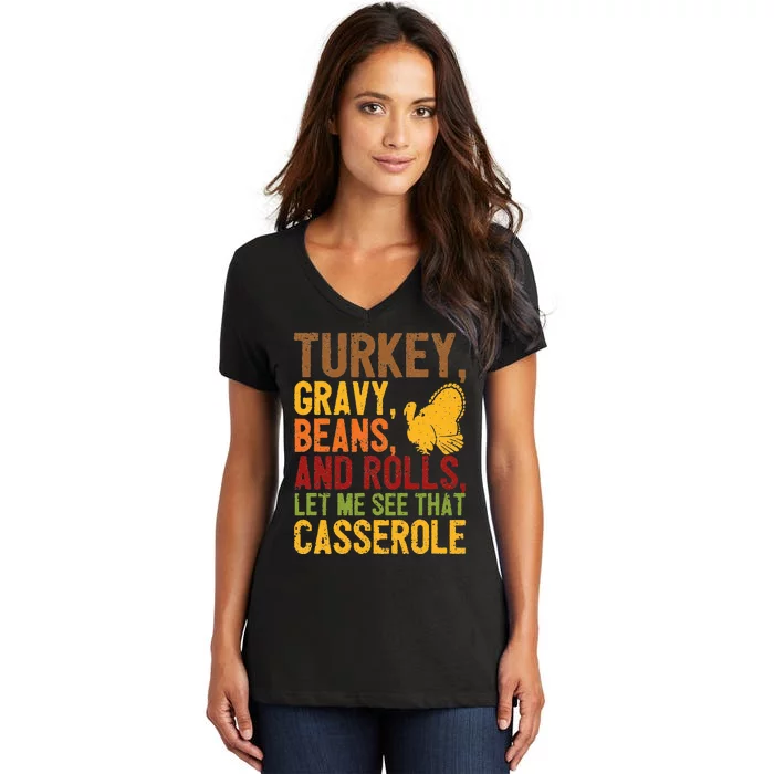 Turkey Gravy Beans And Rolls Let Me See That Casserole Funny Women's V-Neck T-Shirt