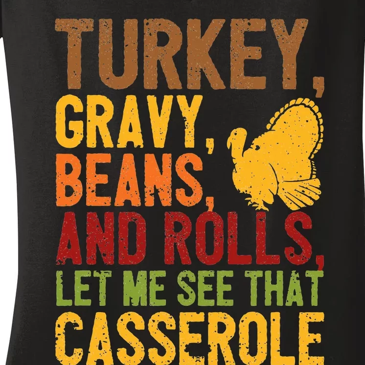 Turkey Gravy Beans And Rolls Let Me See That Casserole Funny Women's V-Neck T-Shirt