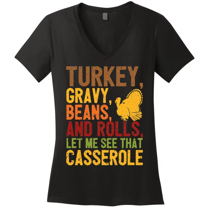 Turkey Gravy Beans And Rolls Let Me See That Casserole Funny Women's V-Neck T-Shirt