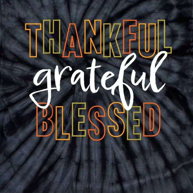 Thankful Grateful Blessed Women Girls Thanksgiving Tie-Dye T-Shirt