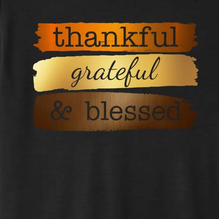 Thankful Grateful Blessed Thanksgiving Holiday ChromaSoft Performance T-Shirt