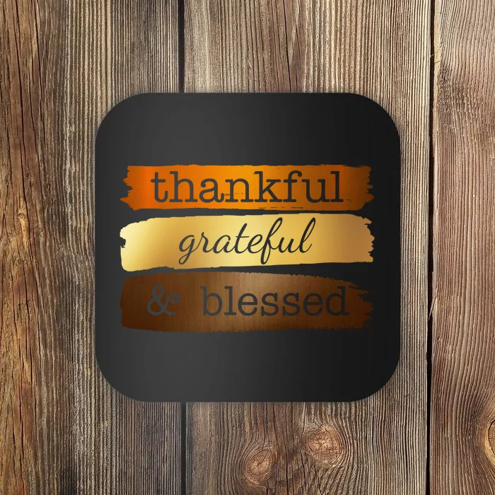 Thankful Grateful Blessed Thanksgiving Holiday Coaster