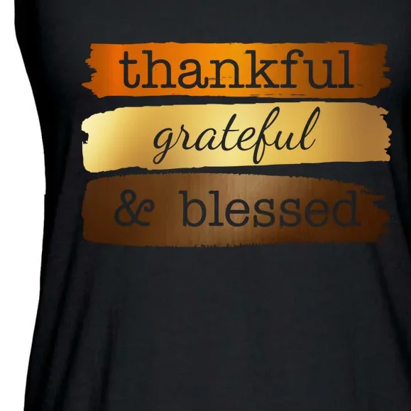 Thankful Grateful Blessed Thanksgiving Holiday Ladies Essential Flowy Tank