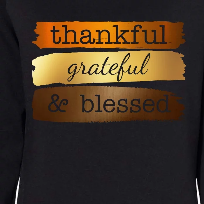 Thankful Grateful Blessed Thanksgiving Holiday Womens California Wash Sweatshirt