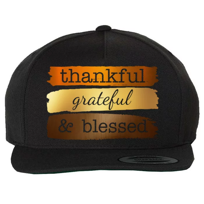 Thankful Grateful Blessed Thanksgiving Holiday Wool Snapback Cap