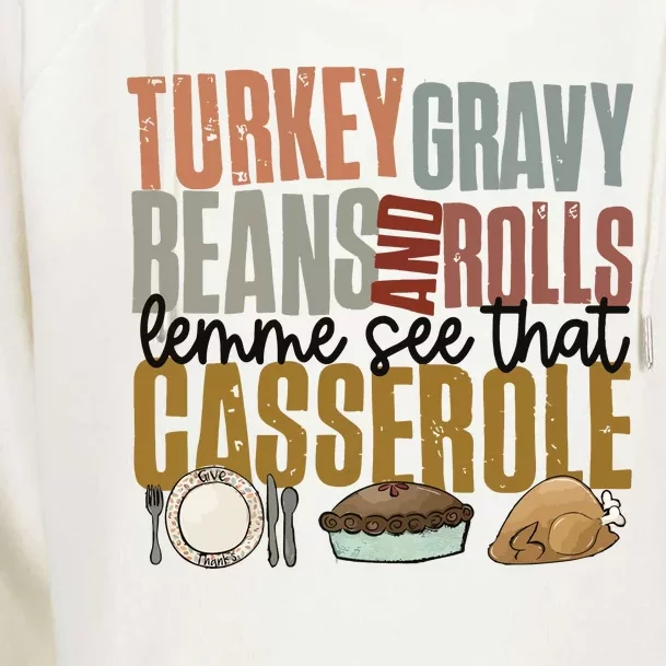 Turkey Gravy Beans And Rolls Let Me See That Casserole Thanksgiving Womens Funnel Neck Pullover Hood