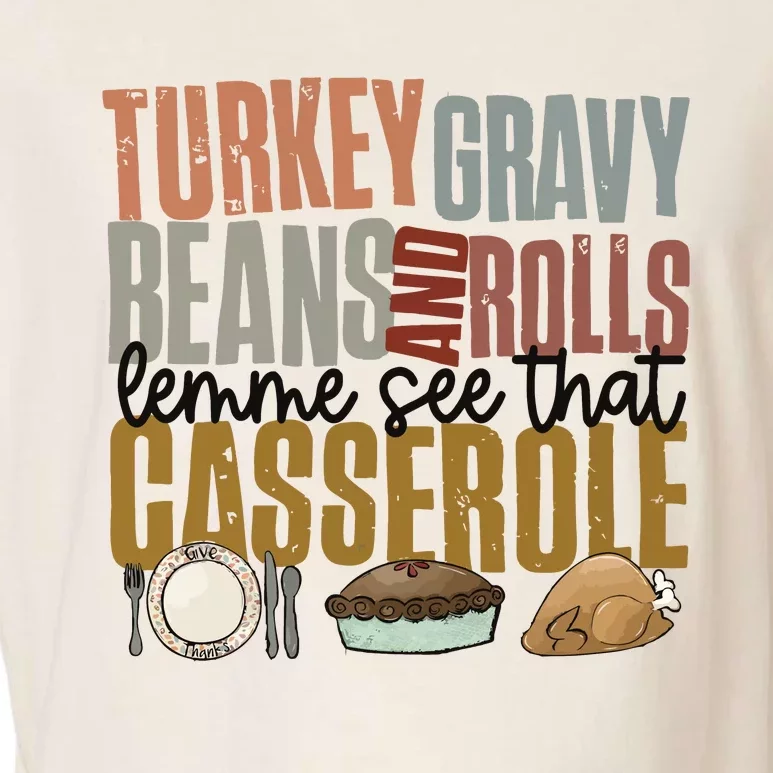 Turkey Gravy Beans And Rolls Let Me See That Casserole Thanksgiving Garment-Dyed Women's Muscle Tee