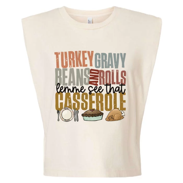 Turkey Gravy Beans And Rolls Let Me See That Casserole Thanksgiving Garment-Dyed Women's Muscle Tee