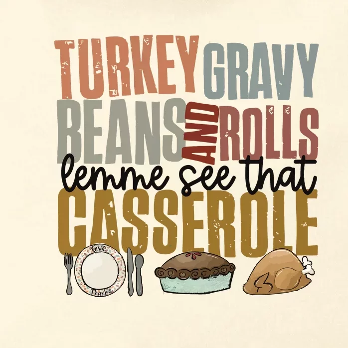 Turkey Gravy Beans And Rolls Let Me See That Casserole Thanksgiving Zip Tote Bag