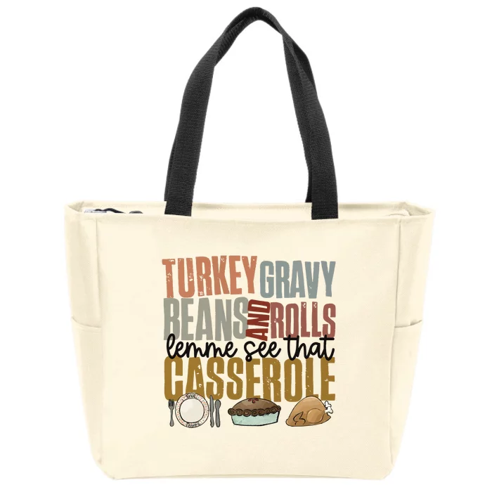 Turkey Gravy Beans And Rolls Let Me See That Casserole Thanksgiving Zip Tote Bag