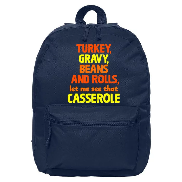 Turkey Gravy Beans And Rolls Let Me See That Casserole 16 in Basic Backpack