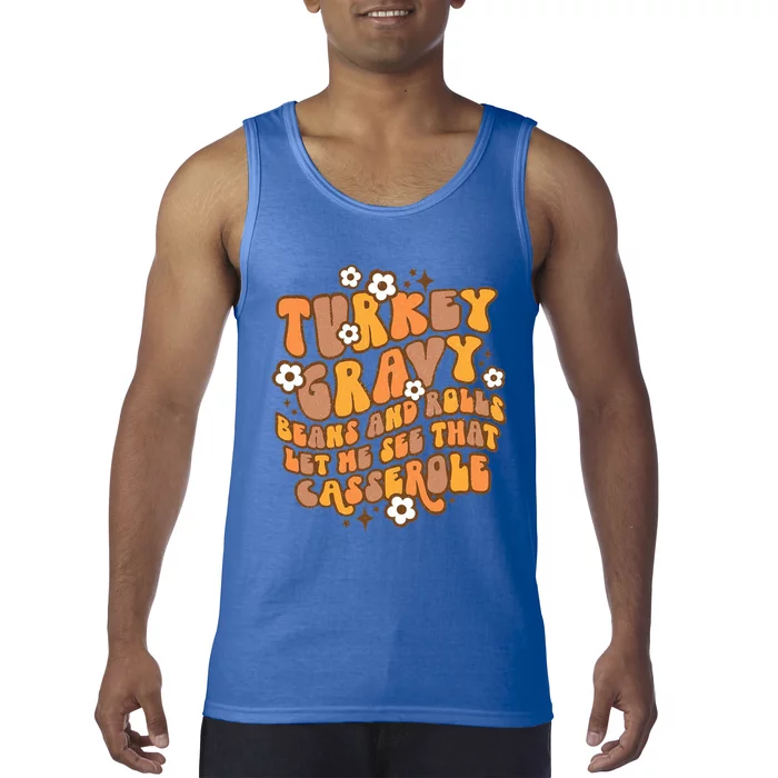 Turkey Gravy Beans And Rolls Let Me See That Casserole Cool Gift Tank Top