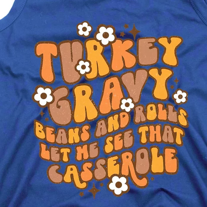 Turkey Gravy Beans And Rolls Let Me See That Casserole Cool Gift Tank Top