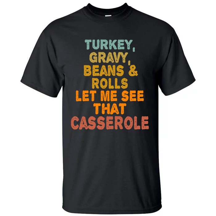 Turkey Gravy Beans And Rolls Let Me See That Casserole Retro Tall T-Shirt